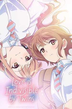 Love Is Indivisible by Twins Love Is Indivisible by Twins-hd