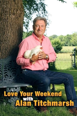 Love Your Weekend with Alan Titchmarsh Love Your Weekend with Alan Titchmarsh-hd