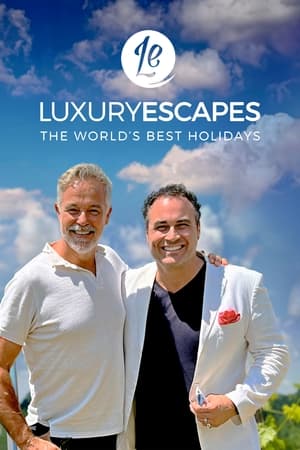 Luxury Escapes: The World's Best Holidays Luxury Escapes: The World's Best Holidays-hd