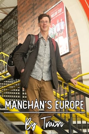 Manchán's Europe By Train Manchán's Europe By Train-hd