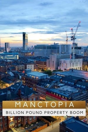 Manctopia: Billion Pound Property Boom-hd