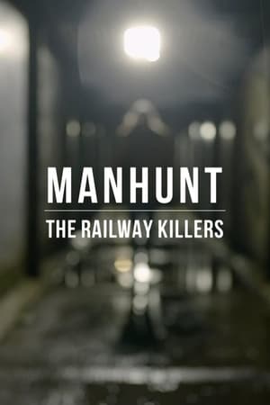 Manhunt: The Railway Killers Manhunt: The Railway Killers-hd