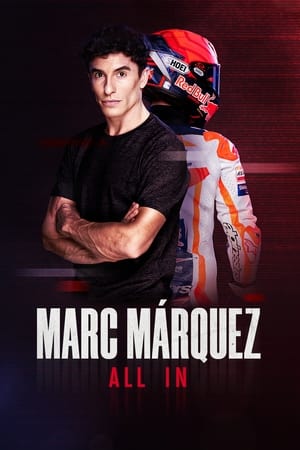 Marc Márquez: All In Marc Márquez: All In-hd