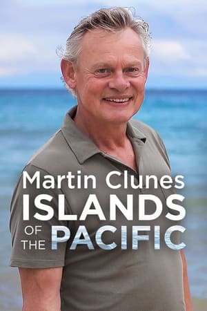 Martin Clunes: Islands of the Pacific Martin Clunes: Islands of the Pacific-hd