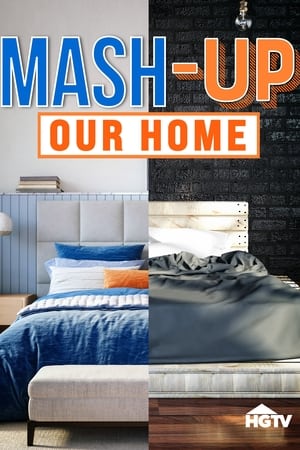 Mash-Up Our Home Mash-Up Our Home-hd