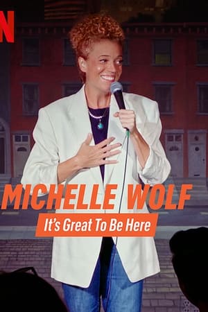 Michelle Wolf: It's Great to Be Here Michelle Wolf: It's Great to Be Here-hd