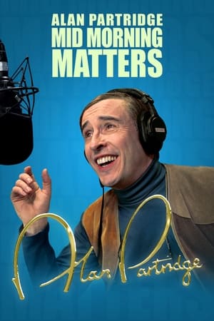Mid Morning Matters with Alan Partridge Mid Morning Matters with Alan Partridge-hd