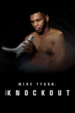 Mike Tyson: The Knockout Mike Tyson: The Knockout-hd