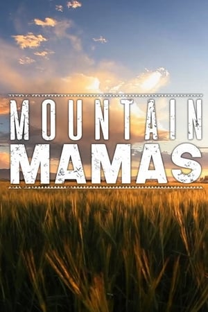 Mountain Mamas Mountain Mamas-hd