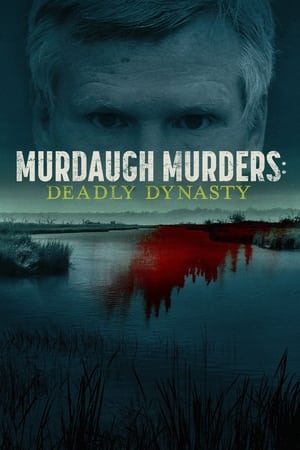 Murdaugh Murders: Deadly Dynasty-hd