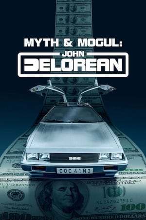 Myth & Mogul: John DeLorean Myth & Mogul: John DeLorean-hd