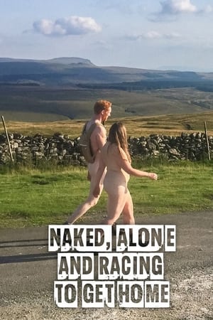 Naked, Alone and Racing to Get Home Naked, Alone and Racing to Get Home-hd