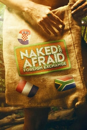 Naked and Afraid: Foreign Exchange Naked and Afraid: Foreign Exchange-hd