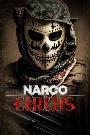 Narco Circus-hd