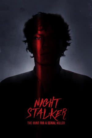 Night Stalker: The Hunt for a Serial Killer Night Stalker: The Hunt for a Serial Killer-hd
