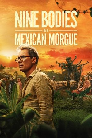 Nine Bodies in a Mexican Morgue Nine Bodies in a Mexican Morgue-hd