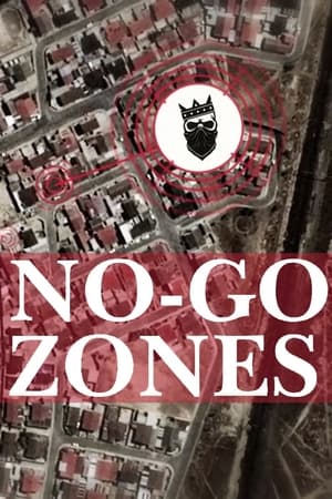 No-Go Zones - The World's Toughest Places No-Go Zones - The World's Toughest Places-hd
