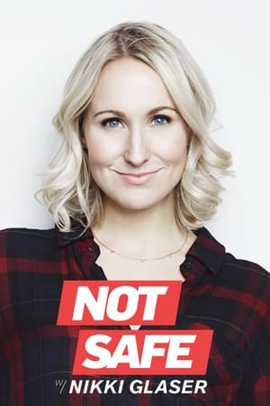 Not Safe with Nikki Glaser Not Safe with Nikki Glaser-hd