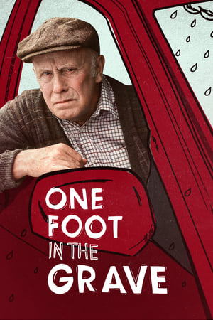 One Foot In the Grave One Foot In the Grave-hd