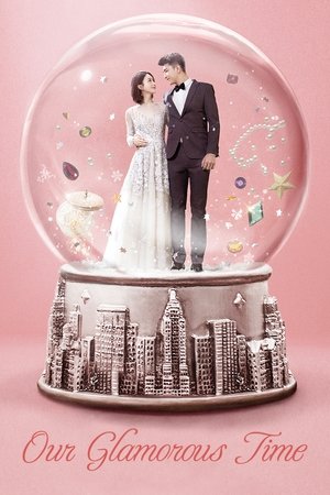 Our Glamorous Time Our Glamorous Time-hd