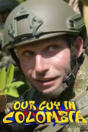 Our Guy in Colombia Our Guy in Colombia-hd