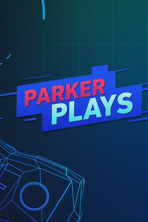 Parker Plays Parker Plays-hd