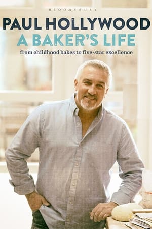 Paul Hollywood: A Baker's Life Paul Hollywood: A Baker's Life-hd
