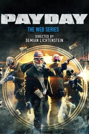 Payday: The Web Series-hd