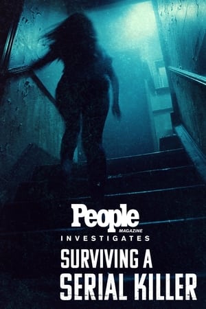 People Magazine Investigates: Surviving a Serial Killer People Magazine Investigates: Surviving a Serial Killer-hd