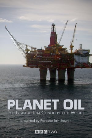 Planet Oil: The Treasure That Conquered the World Planet Oil: The Treasure That Conquered the World-hd