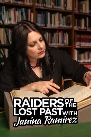 Raiders of the Lost Past with Janina Ramirez Raiders of the Lost Past with Janina Ramirez-hd