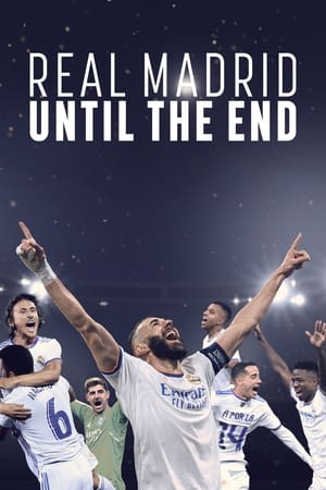 Real Madrid: Until the End Real Madrid: Until the End-hd