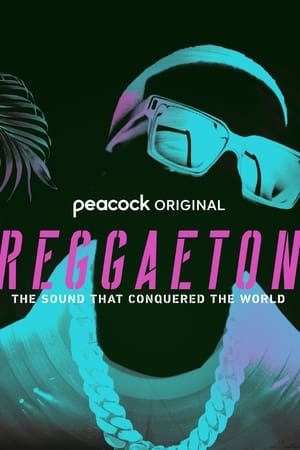 Reggaeton: The Sound That Conquered the World Reggaeton: The Sound That Conquered the World-hd