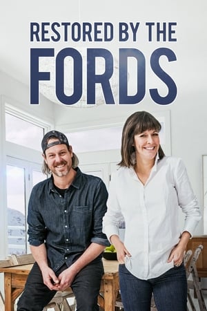 Restored by the Fords Restored by the Fords-hd