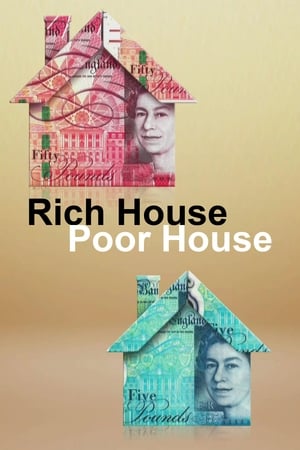Rich House, Poor House Rich House, Poor House-hd