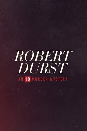 Robert Durst: An ID Murder Mystery Robert Durst: An ID Murder Mystery-hd