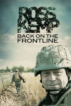 Ross Kemp: Back on the Frontline Ross Kemp: Back on the Frontline-hd