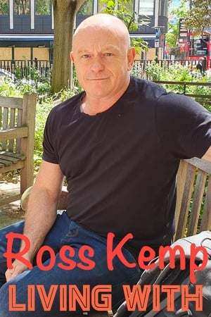 Ross Kemp: Living with... Ross Kemp: Living with...-hd