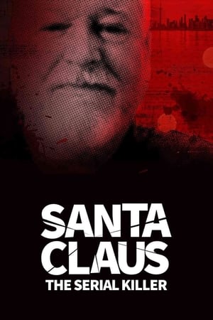 Santa Claus: The Serial Killer Santa Claus: The Serial Killer-hd