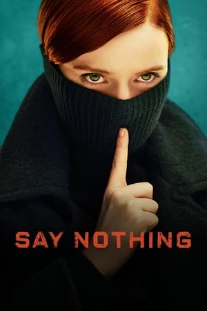 Say Nothing Say Nothing-hd