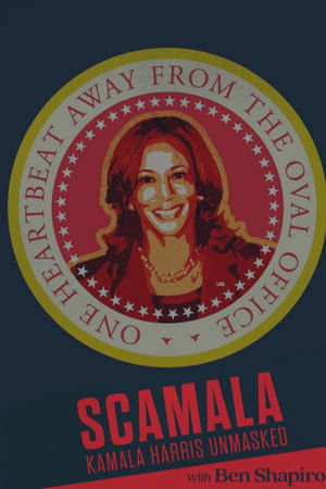 Scamala: Kamala Harris Unmasked Scamala: Kamala Harris Unmasked-hd