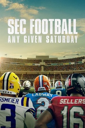 SEC Football: Any Given Saturday SEC Football: Any Given Saturday-hd