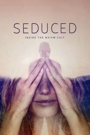 Seduced: Inside the NXIVM Cult-hd