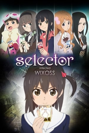 Selector Infected WIXOSS Selector Infected WIXOSS-hd