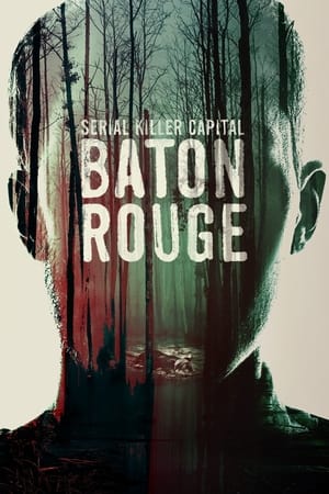Serial Killer Capital: Baton Rouge Serial Killer Capital: Baton Rouge-hd