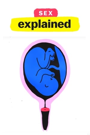 Sex, Explained Sex, Explained-hd