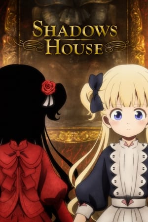 Shadows House Shadows House-hd