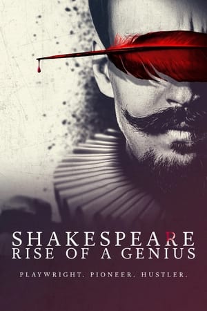 Shakespeare: Rise of a Genius Shakespeare: Rise of a Genius-hd