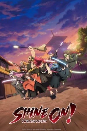 Shine On! Bakumatsu Bad Boys! Shine On! Bakumatsu Bad Boys!-hd