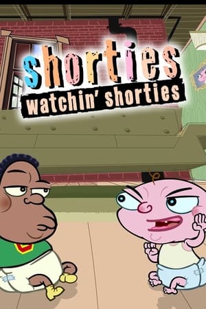 Shorties Watchin' Shorties-hd
